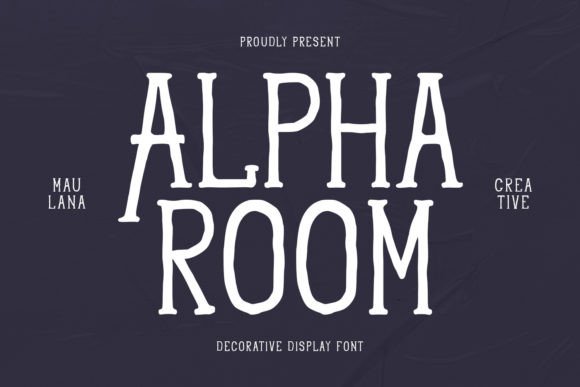 Alpha Room: A Playful Display Font for Creative Makers