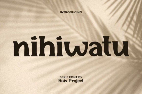 Nihiwatu Font for Modern Branding and Creative Projects