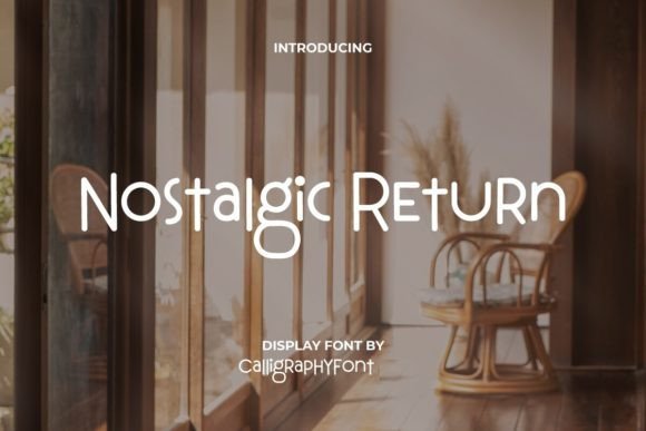 Nostalgic Return Font for Branding That Feels Timeless
